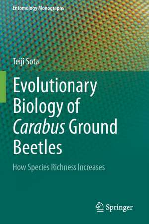 Evolutionary Biology of Carabus Ground Beetles: How Species Richness Increases de Teiji Sota