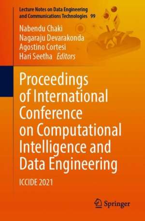 Proceedings of International Conference on Computational Intelligence and Data Engineering: ICCIDE 2021 de Nabendu Chaki