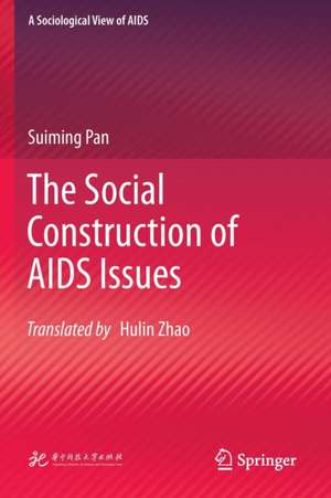 The Social Construction of AIDS Issues de Suiming Pan