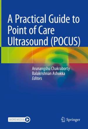 A Practical Guide to Point of Care Ultrasound (POCUS) de Arunangshu Chakraborty