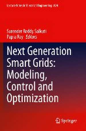 Next Generation Smart Grids: Modeling, Control and Optimization de Papia Ray