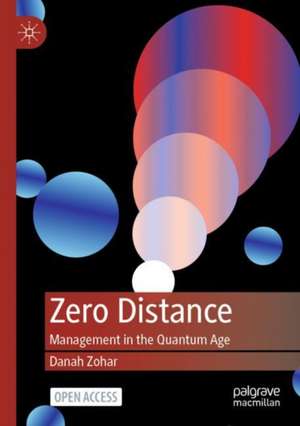 Zero Distance: Management in the Quantum Age de Danah Zohar