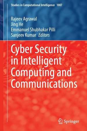 Cyber Security in Intelligent Computing and Communications de Rajeev Agrawal