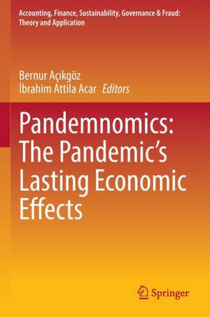 Pandemnomics: The Pandemic's Lasting Economic Effects de Bernur Açıkgöz