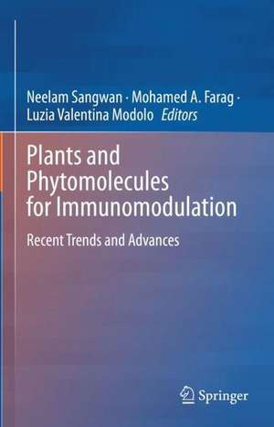 Plants and Phytomolecules for Immunomodulation: Recent Trends and Advances de Neelam S. Sangwan