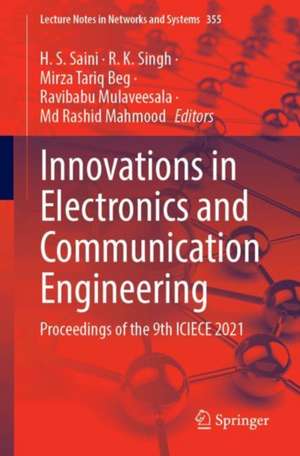 Innovations in Electronics and Communication Engineering: Proceedings of the 9th ICIECE 2021 de H. S. Saini