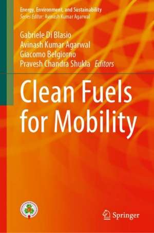 Clean Fuels for Mobility de Gabriele Di Blasio