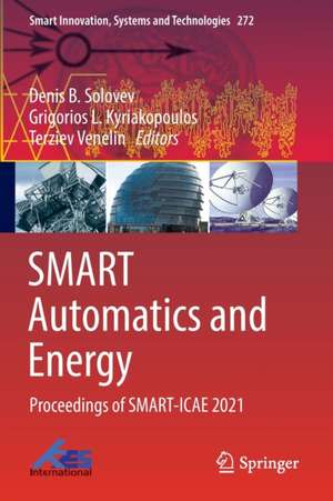 SMART Automatics and Energy: Proceedings of SMART-ICAE 2021 de Denis B. Solovev