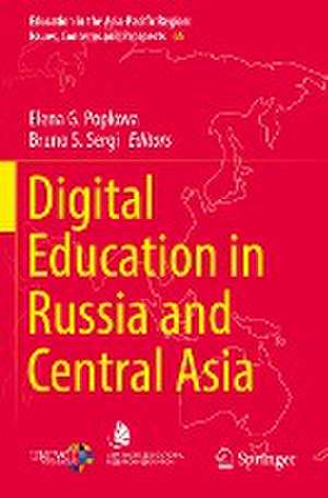 Digital Education in Russia and Central Asia de Elena G. Popkova