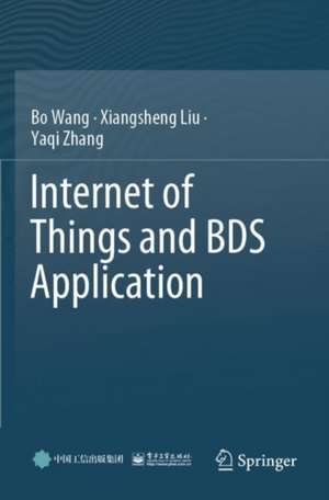 Internet of Things and BDS Application de Bo Wang