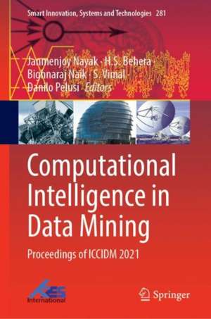 Computational Intelligence in Data Mining: Proceedings of ICCIDM 2021 de Janmenjoy Nayak