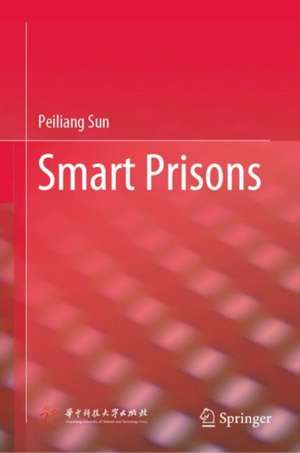 Smart Prisons de Peiliang Sun