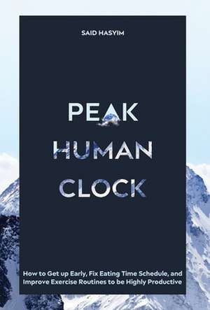 Peak Human Clock de Said Hasyim