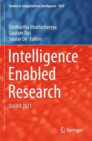 Intelligence Enabled Research: DoSIER 2021 de Siddhartha Bhattacharyya