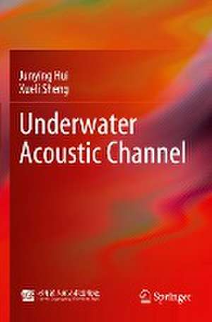 Underwater Acoustic Channel de Junying Hui