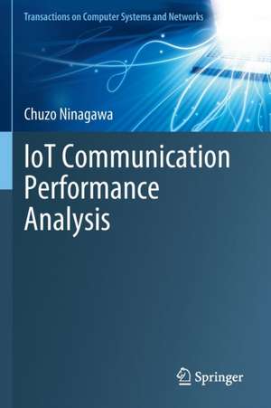 IoT Communication Performance Analysis de Chuzo Ninagawa