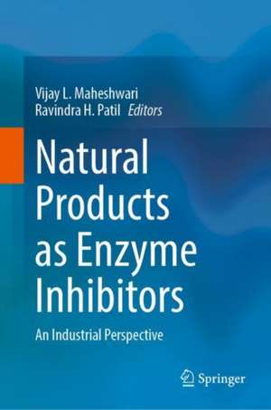 Natural Products as Enzyme Inhibitors: An Industrial Perspective de Vijay L. Maheshwari