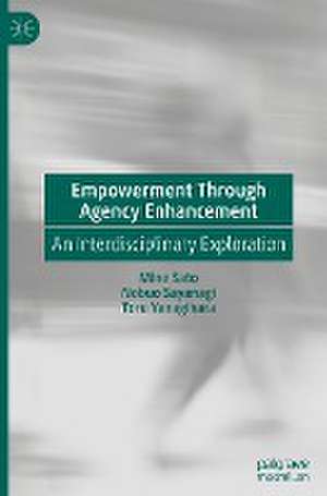 Empowerment Through Agency Enhancement: An Interdisciplinary Exploration de Mine Sato