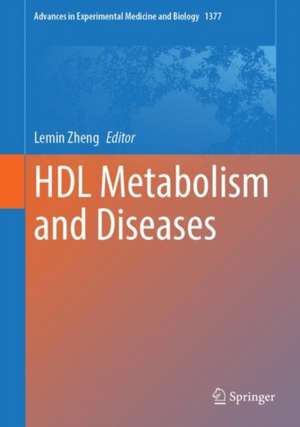 HDL Metabolism and Diseases de Lemin Zheng