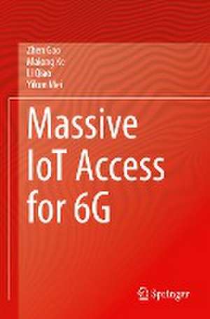 Massive IoT Access for 6G de Zhen Gao