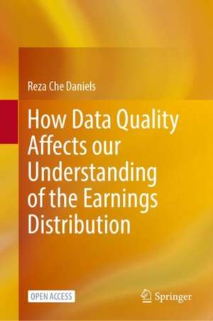 How Data Quality Affects our Understanding of the Earnings Distribution de Reza Che Daniels