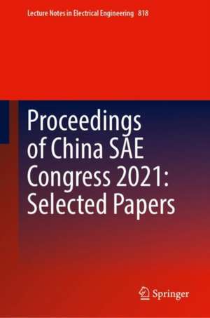 Proceedings of China SAE Congress 2021: Selected Papers de China Society of Automotive Engineers