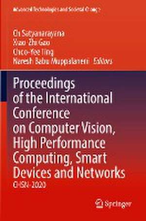 Proceedings of the International Conference on Computer Vision, High Performance Computing, Smart Devices and Networks: CHSN-2020 de Ch Satyanarayana