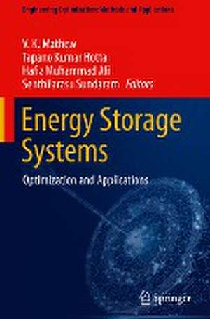 Energy Storage Systems: Optimization and Applications de V. K. Mathew