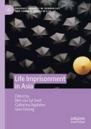 Life Imprisonment in Asia de Dirk van Zyl Smit