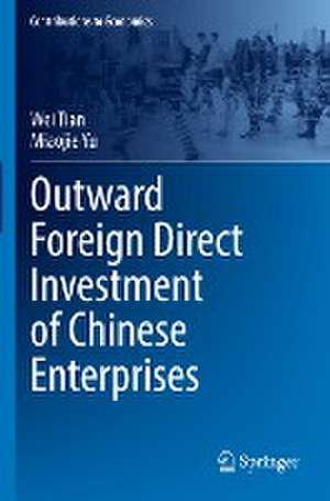 Outward Foreign Direct Investment of Chinese Enterprises de Wei Tian