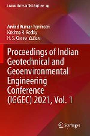 Proceedings of Indian Geotechnical and Geoenvironmental Engineering Conference (IGGEC) 2021, Vol. 1 de Arvind Kumar Agnihotri