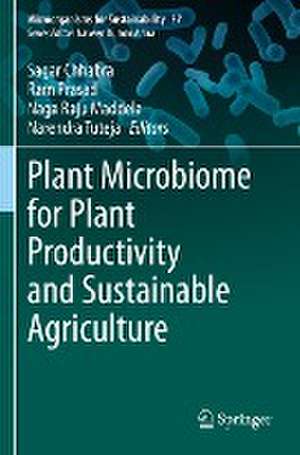 Plant Microbiome for Plant Productivity and Sustainable Agriculture de Sagar Chhabra