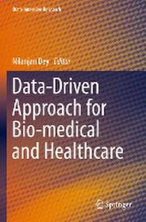 Data-Driven Approach for Bio-medical and Healthcare de Nilanjan Dey