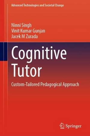 Cognitive Tutor: Custom-Tailored Pedagogical Approach de Ninni Singh