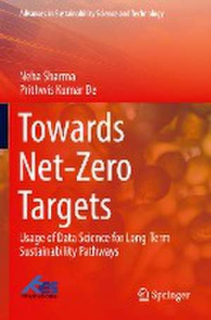 Towards Net-Zero Targets: Usage of Data Science for Long-Term Sustainability Pathways de Neha Sharma