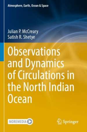 Observations and Dynamics of Circulations in the North Indian Ocean de Julian P. McCreary