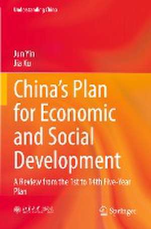 China’s Plan for Economic and Social Development: A Review from the 1st to 14th Five-Year Plan de Jun Yin