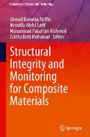 Structural Integrity and Monitoring for Composite Materials de Ahmad Hamdan Ariffin