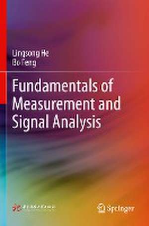 Fundamentals of Measurement and Signal Analysis de Lingsong He