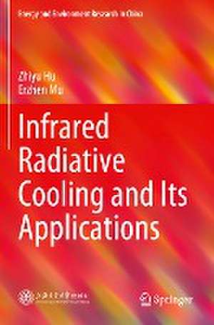 Infrared Radiative Cooling and Its Applications de Zhiyu Hu