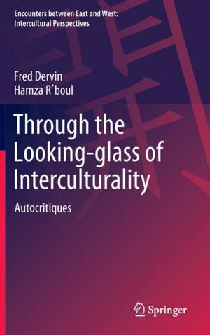 Through the Looking-glass of Interculturality: Autocritiques de Fred Dervin