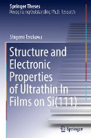 Structure and Electronic Properties of Ultrathin In Films on Si(111) de Shigemi Terakawa