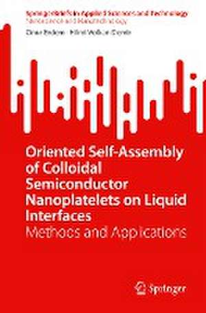 Oriented Self-Assembly of Colloidal Semiconductor Nanoplatelets on Liquid Interfaces: Methods and Applications de Onur Erdem