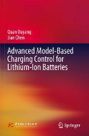 Advanced Model-Based Charging Control for Lithium-Ion Batteries de Quan Ouyang