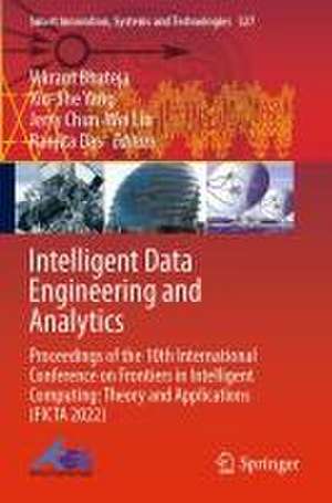 Intelligent Data Engineering and Analytics: Proceedings of the 10th International Conference on Frontiers in Intelligent Computing: Theory and Applications (FICTA 2022) de Vikrant Bhateja