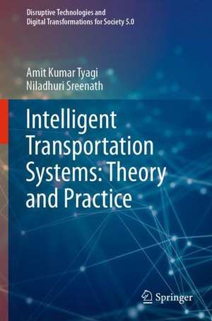 Intelligent Transportation Systems: Theory and Practice de Amit Kumar Tyagi