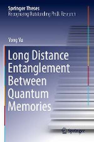 Long Distance Entanglement Between Quantum Memories de Yong Yu