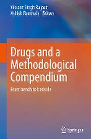 Drugs and a Methodological Compendium : From bench to bedside de Vikrant Singh Rajput