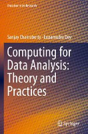 Computing for Data Analysis: Theory and Practices de Sanjay Chakraborty