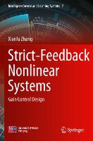 Strict-Feedback Nonlinear Systems: Gain Control Design de Xianfu Zhang